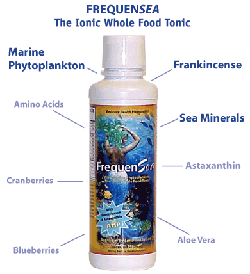 FrequenSea - contains Nature's Perfect Food, Marine Phytoplankton, Astaxanthin, Frankincense
			for complete nutrition in a liquid form.