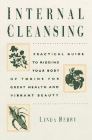 Internal Cleansing - Rid Your Body of Toxins